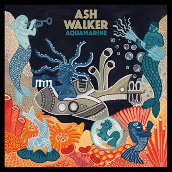 Ash Walker - Aquamarine CD