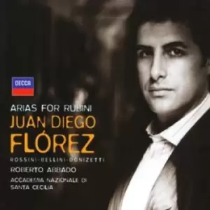 Arias for Rubini by Juan Diego Florez CD Album