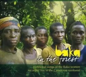 Baka in the Forest by Baka in the Forest CD Album