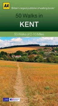 50 Walks in Kent by Rebecca Ford Paperback