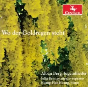 Alban Berg Jugendlieder Wo Der Goldregen Steht by Alban Berg CD Album