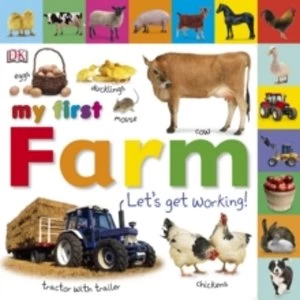 My First Farm Let's Get Working by DK (Board book, 2012)