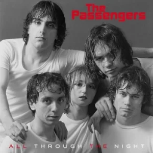 All Through the Night/New Life by The Passengers Vinyl Album