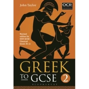 Greek to GCSE: Part 2 : for OCR GCSE Classical Greek (9-1)