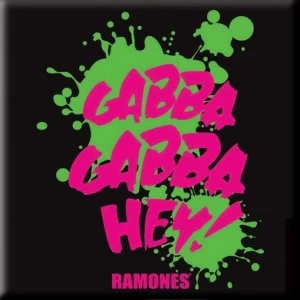 Ramones - Gabba, Gabba, Hey Fridge Magnet