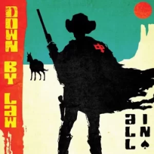 All In by Down By Law CD Album