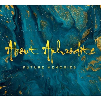 About Aphrodite - Future Memories CD