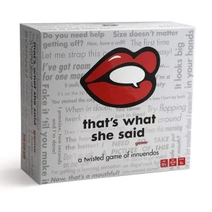 That's What She Said - The Party Game of Twisted Innuendos