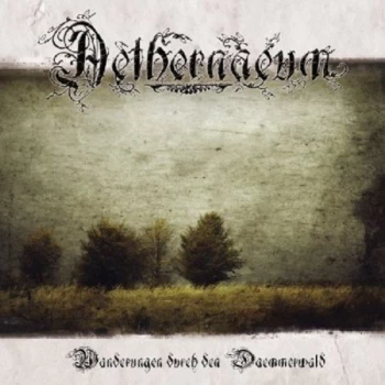 Aethernaeum - Wanderungen Durch Den Daemmerwald CD