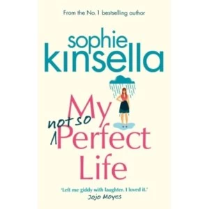 My Not So Perfect Life : A Novel