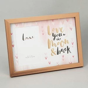 4" x 6" - Luxe Rose Gold Photo Frame - Love You To The Moon