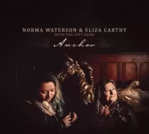 Anchor by Norma Waterson & Eliza Carthy with The Gift Band CD Album