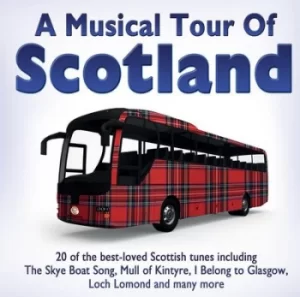 A Musical Tour of Scotland by Various Artists CD Album