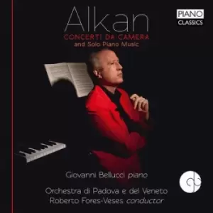 Alkan Concerti Da Camera and Solo Piano Music by Charles-Valentin Alkan CD Album