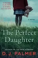 perfect daughter a novel