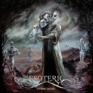 A Pyrrhic Existence by Esoteric CD Album