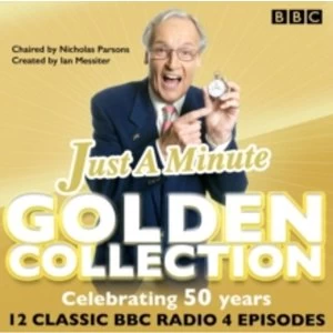 Just a Minute: The Golden Collection : Classic episodes of the much-loved BBC Radio comedy game