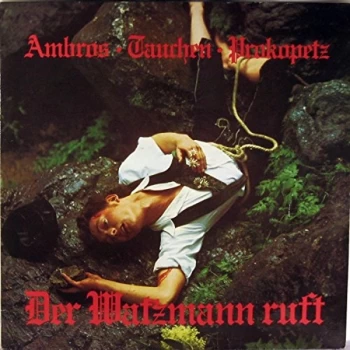 Ambros, Tauchen, Prokopetz - Der Watzmann Ruft Vinyl