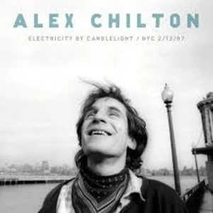 Alex Chilton - Electricity By Candlelight NYC 2/13/97 Vinyl