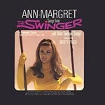 Ann-Margret - Songs from The Swinger & Other Swingin' Songs (Original Soundtrack) (Music CD)