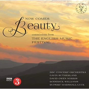 BBC CO, Arwel Hughes, Rupert Marshall-Luck - Now Comes Beauty CD