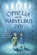 ophelia and the marvelous boy