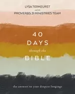 40 days through the bible the answers to your deepest longings