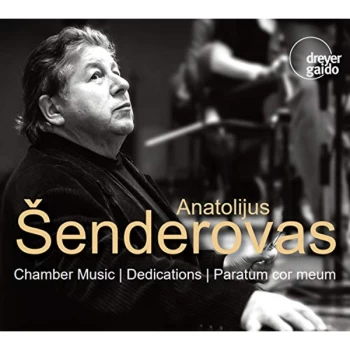 Anatolijus Senderovas; David Geringas; Lithuanian CO - Anatolijus Senderovas: Chamber Music/Dedications/Paratum Cor... CD