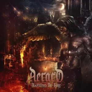 Baptized By Fire by Aeraco CD Album