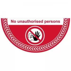 No Unauthorised Persons Floor Graphic adheres to most smooth clean