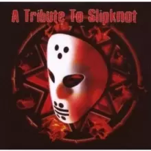 A Tribute to Slipknot