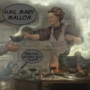 Are You Gonna Eat That? by Hail Mary Mallon CD Album