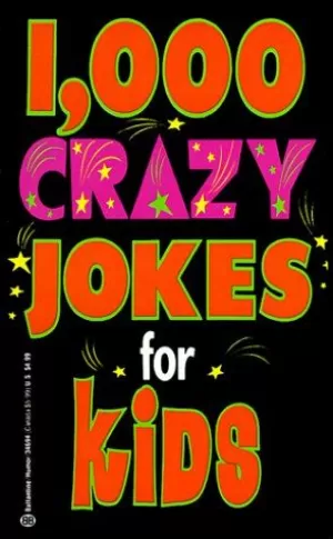 1000 Crazy Jokes for Kids by Michael Johnstone Book