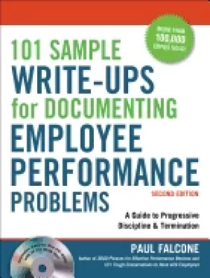 101 sample write ups for documenting employee performance problems a guide