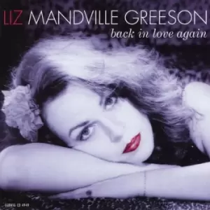 Back in Love Again by Liz Mandeville Greeson CD Album