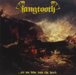 As We Dive Into the Dark by Fangtooth CD Album