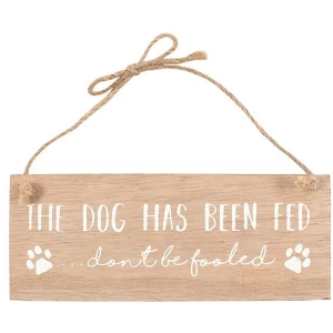 The Dog has been Fed Reversible Sign