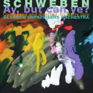 Barry Guy & Glasgow Improvisers Orchestra - Schweben - Ay, But Can Ye? CD Album - Used