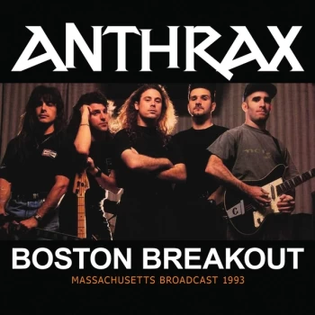 Anthrax - Boston Breakout (Massachussetts Broadcast 1993) Vinyl