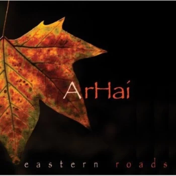 ArHai - Eastern Roads CD