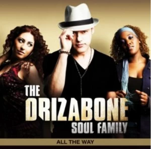 All the Way by The Drizabone Soul Family CD Album