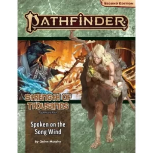 Pathfinder Adventure Path: Spoken on the Song Wind (Strength of Thousands 2 of 6) (P2)