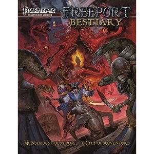 Freeport Bestiary: A Sourcebook for the Pathfinder Roleplaying Game Hardover