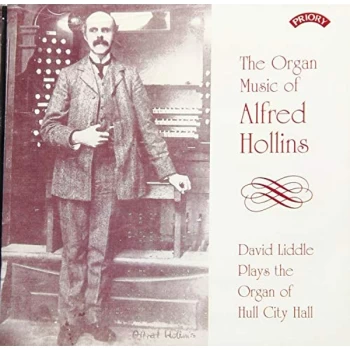 Alfred Hollins - The Organ Music of Alfred Hollins CD