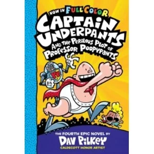 Captain Underpants and the Perilous Plot of Professor Poopypants Colour Edition : 4