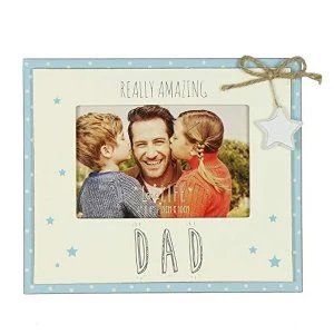 6" x 4" - Love Life Photo Frame - Amazing Dad