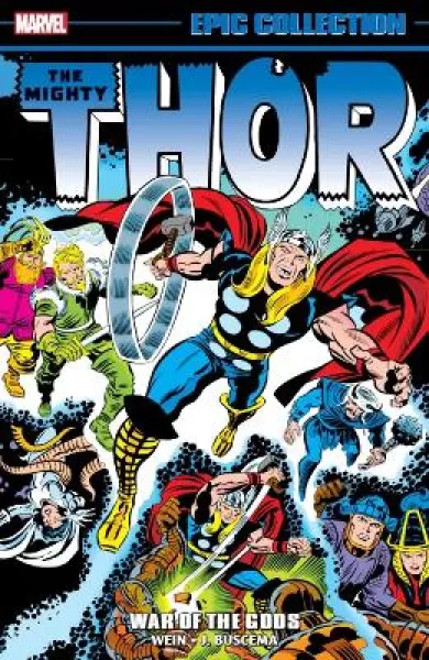 Thor Epic Collection: War Of The Gods by Len Wein