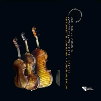 Antoinette Lohmann, Furor Musicus & Furor Agraricus - Johann Fischer: Der Habile Violiste CD