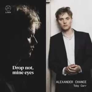 Alexander Chance Drop Not Mine Eyes by Alexander Chance CD Album