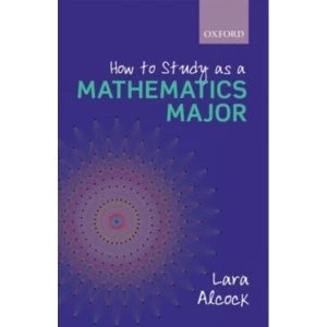 How to Study as a Mathematics Major